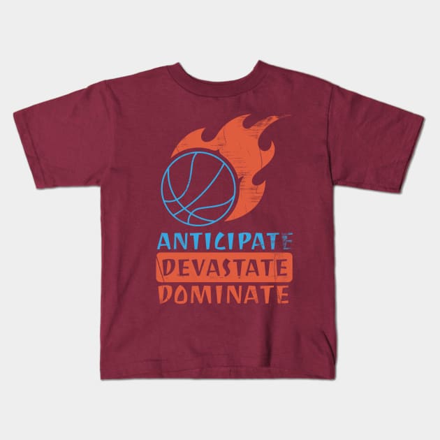 Anticipate Devastate Dominate Kids T-Shirt by rizwanahmedr